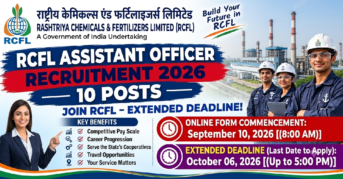 RCFL Assistant Officer Recruitment 2026 last date extended